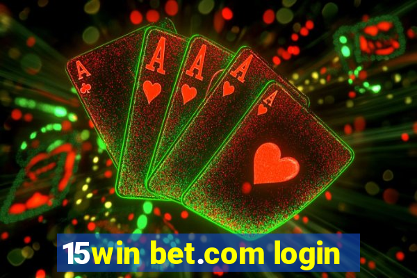 15win bet.com login